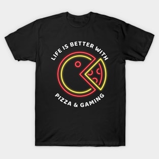 Life Is Better With Pizza And Gaming T-Shirt